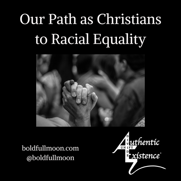 Our Path as Christians to Racial Equality