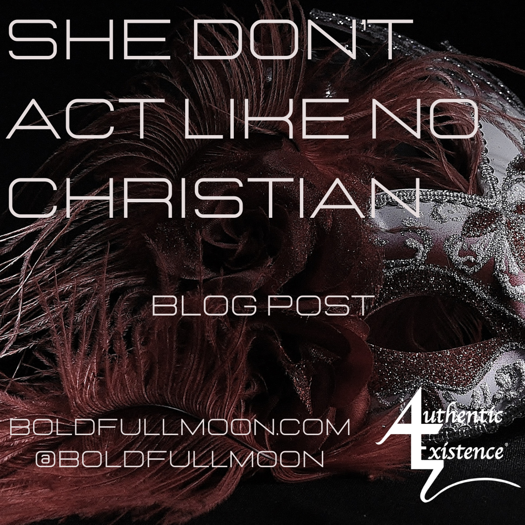 She Don’t Act Like No Christian