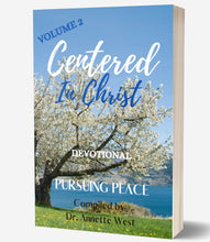 Load image into Gallery viewer, Volume 2 Centered in Christ Devotional Pursuing Peace